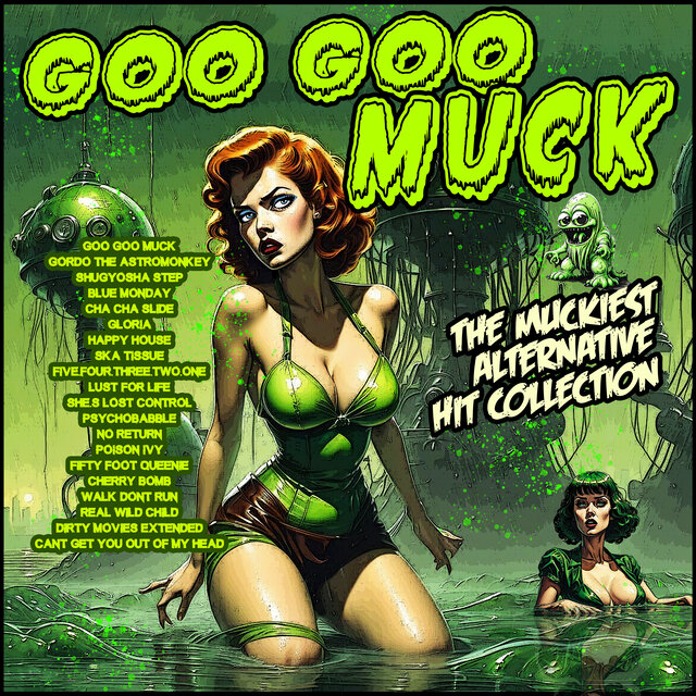 Goo Goo Muck - The Muckiest Alternative Hits Collection