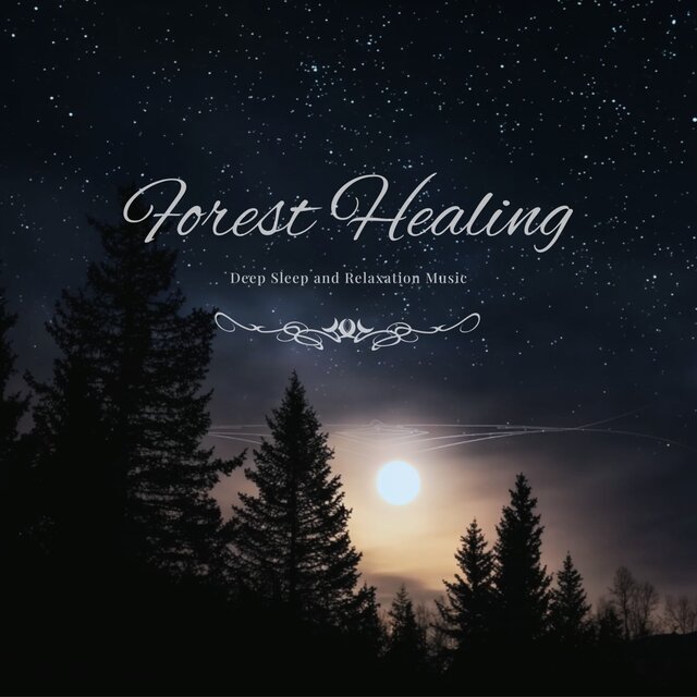 Forest Healing - Deep Sleep and Relaxation Music