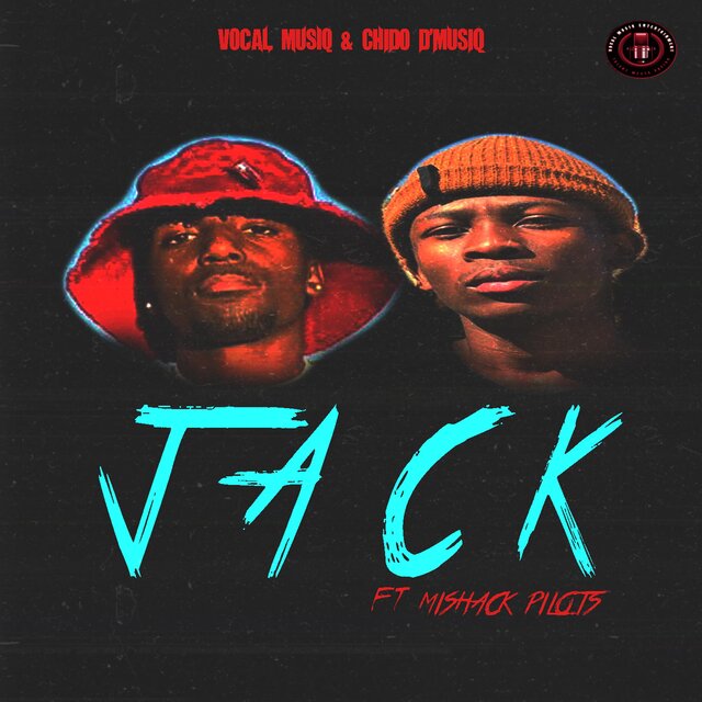 Jack (feat. Mishack Pilots & CHIDO D'MUSIQ)
