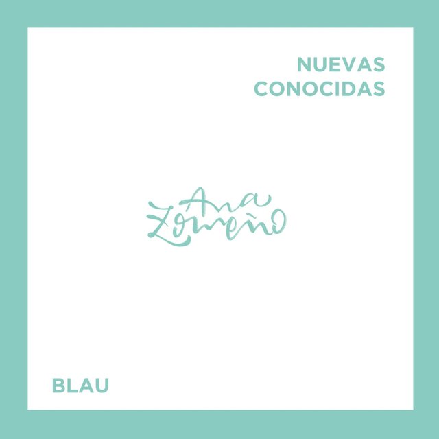 Blau (Nuevas Conocidas)