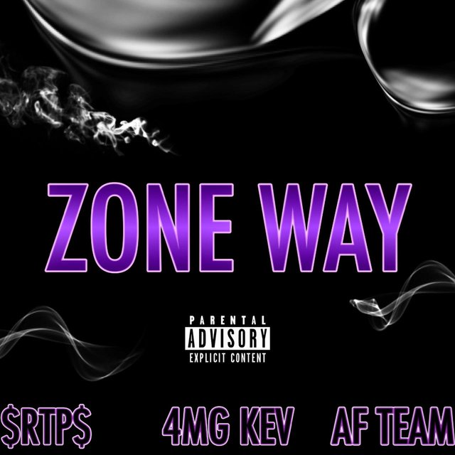ZONE WAY (feat. $RTP Crew$ AFTEAM)