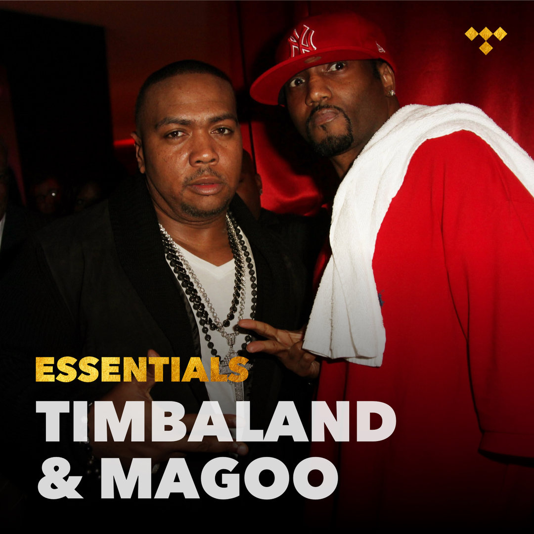 Timbaland & Magoo Essentials on TIDAL