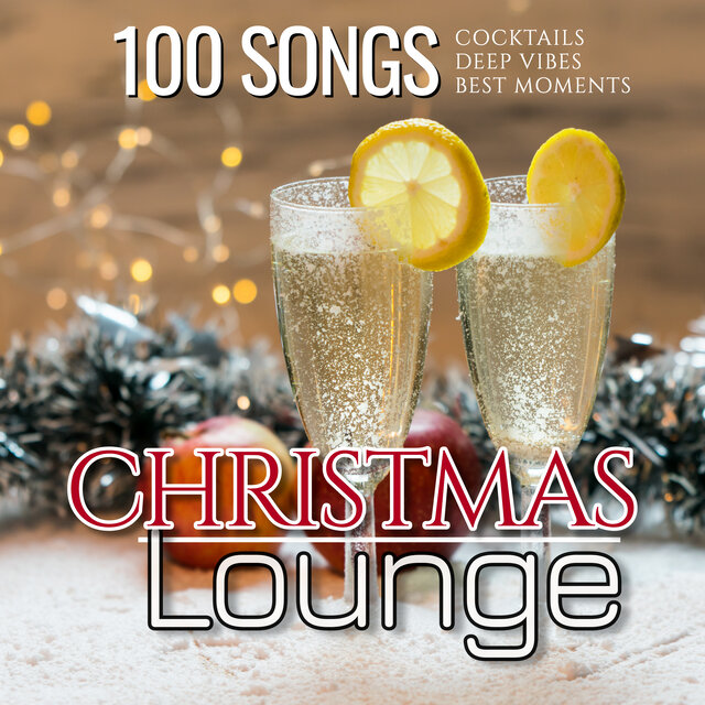 Christmas Lounge Cocktails: Deep Vibes Best Moments