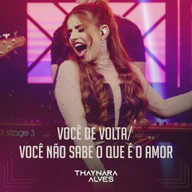 Você de Volta / Você Não Sabe o Que É o Amor (Ao Vivo)