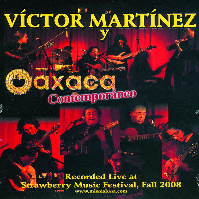 Víctor Martínez y Oaxaca Contemporáneo (Live At Strawberry Festival 2008)