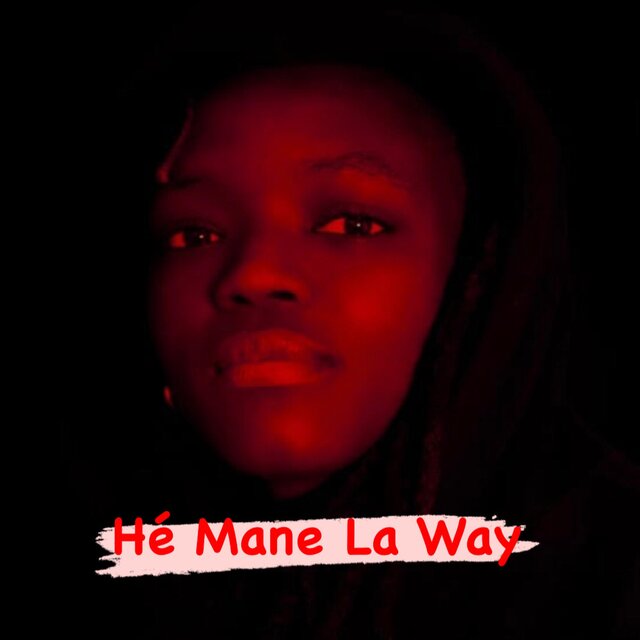 Hé Mane La Way