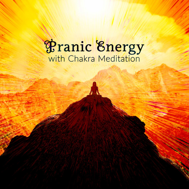 Pranic Energy with Chakra Meditation
