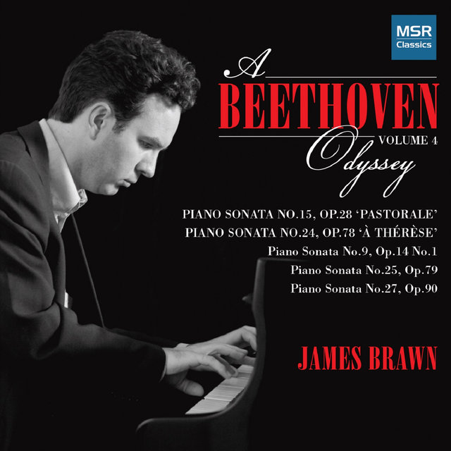 Cover art for album A Beethoven Odyssey, Vol. 4 - Piano Sonatas Nos. 9, 15 "Pastorale", 24 "À Thérèse", 25 and 27 by James Brawn