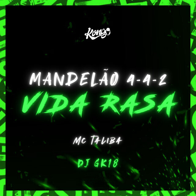 Mandelão 4-4-2 Vida Rasa