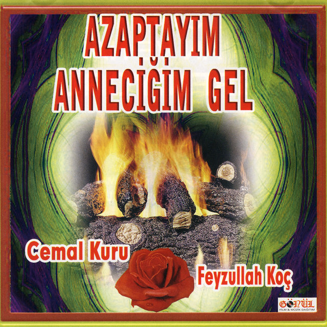 Azaptayım Anneciğim Gel