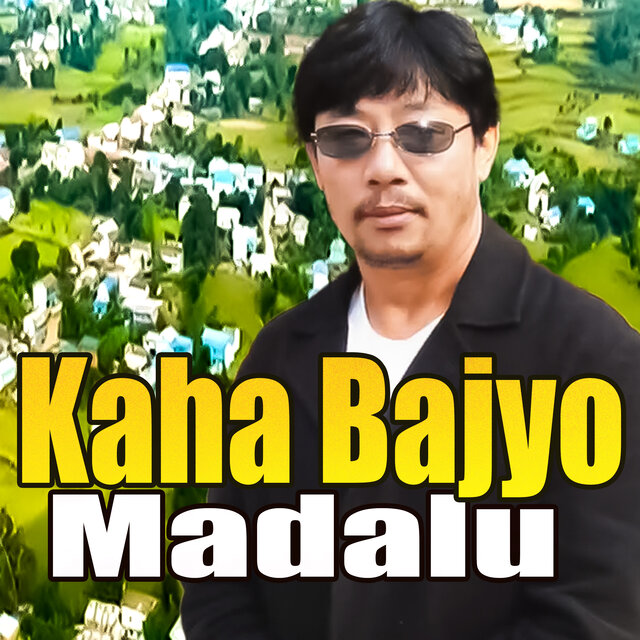 Kaha Bajyo Madalu