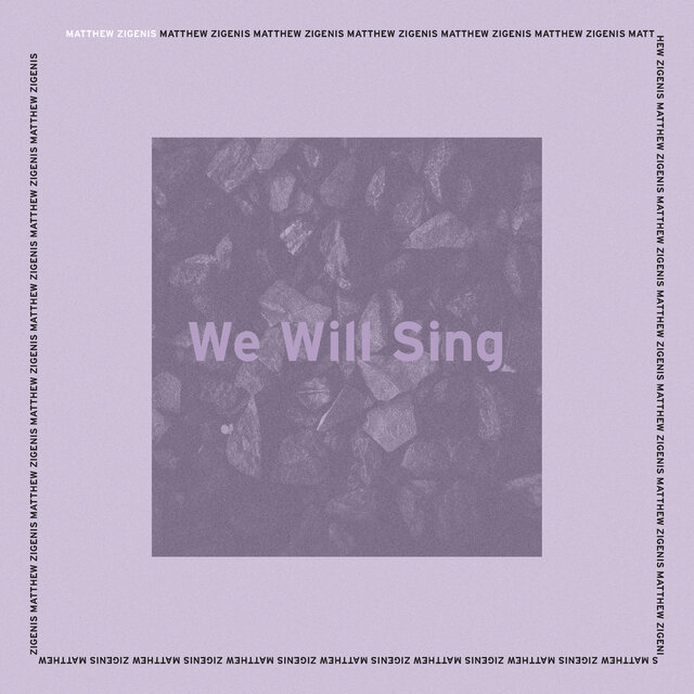 We Will Sing