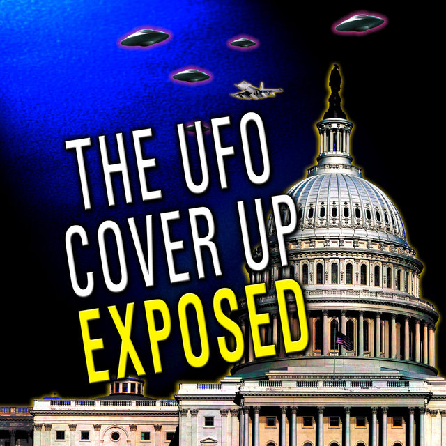 The U.F.O Cover Up Exposed