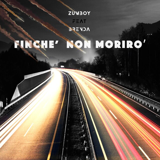 Finchè non moriro' (feat. Zumboy)