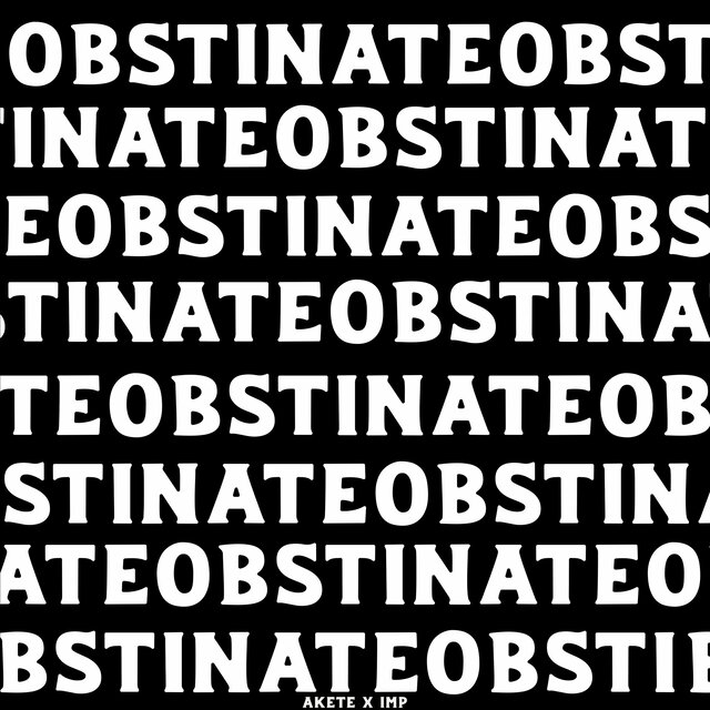 Obstinate