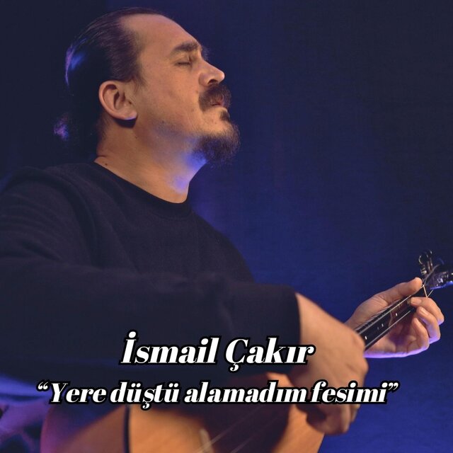 Yere düştü alamadım fesimi