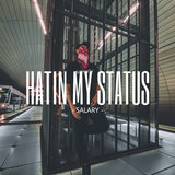 Hatin My Status