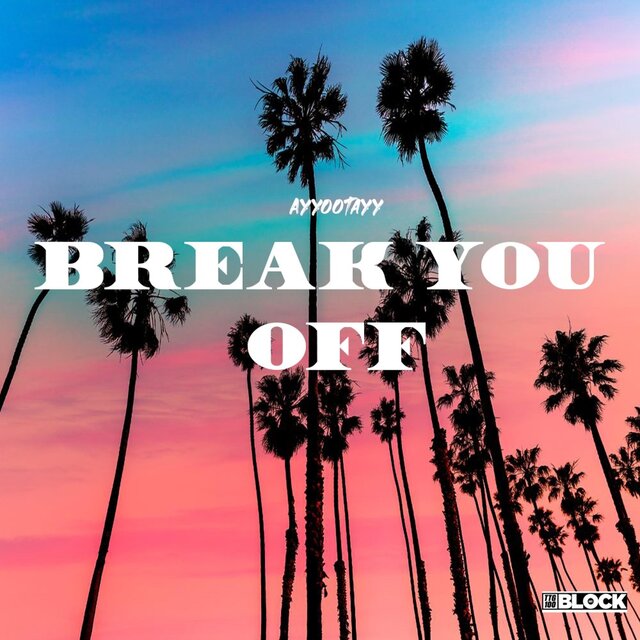 Break You Off