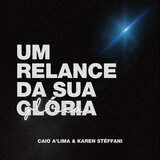 Um Relance da Sua Glória