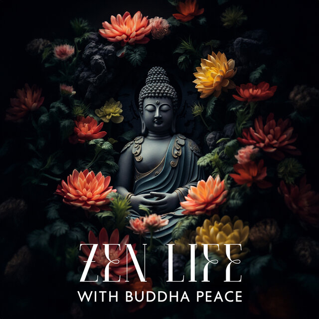 Zen Life with Buddha Peace