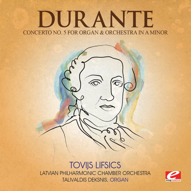 Cover art for album Durante: Concerto No. 5 for Organ and Orchestra in A Minor (Digitally Remastered) by Francesco Durante