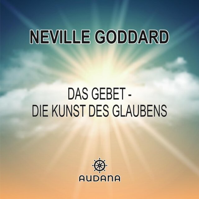 Das Gebet - Die Kunst des Glaubens