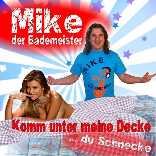 Komm unter meine Decke ( Du Schnecke) (Das geht ab auf Mallorca - Beim Oktoberfest - Beim Après Ski und im Karneval - Hits)
