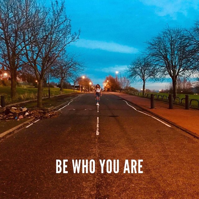 Be Who You Are