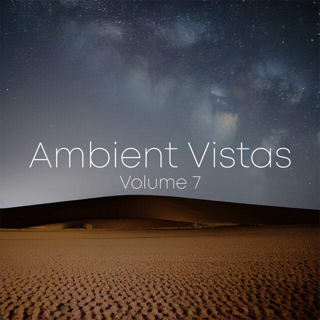 Ambient Vistas, Vol. 7