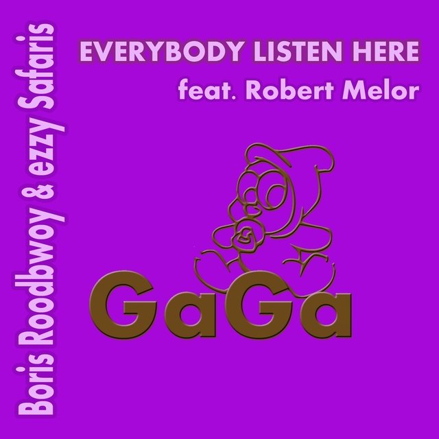Everybody Listen Here