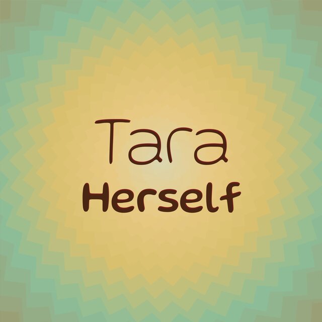 Tara Herself