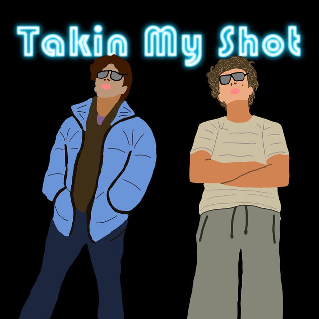 Takin My Shot