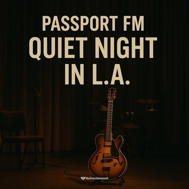 Passport FM: Quiet Night in L.A.