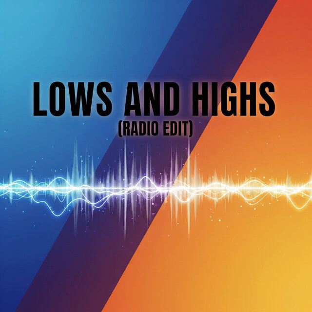 Lows and Highs (Radio Edit)