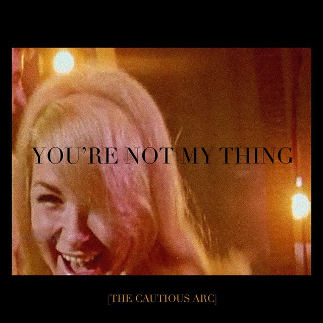 You're Not My Thing