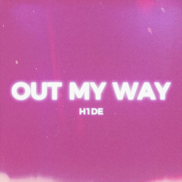 OUT MY WAY