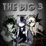BIG THREE! (feat. Breeton Boi & Aerial Ace)