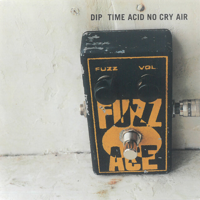 Time Acid No Cry Air