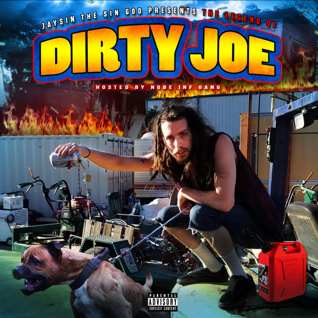 The Legend of Dirty Joe (Hosted by Nobe Inf Gang)