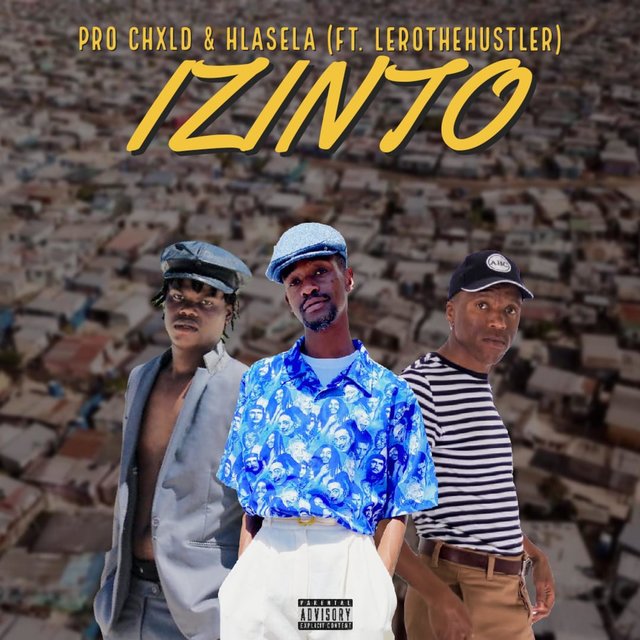 Izinto (feat. Pro CHxLD & LeroTheHustler)