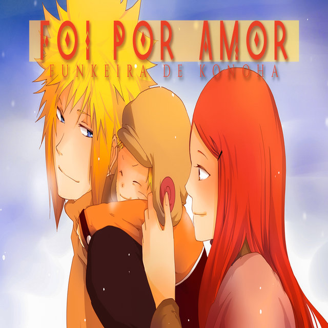 Foi por Amor - Rap da Kushina (Naruto)