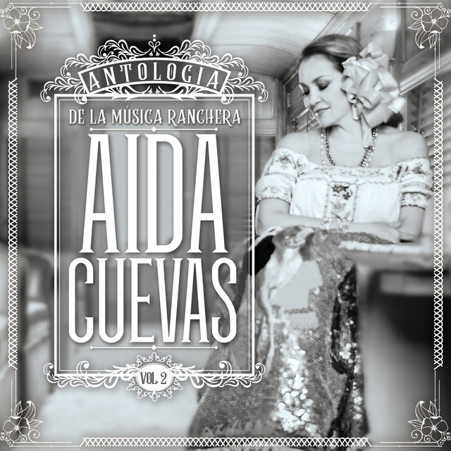 Antología De La Música Ranchera, Vol. 2