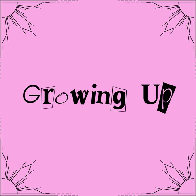 Growing Up