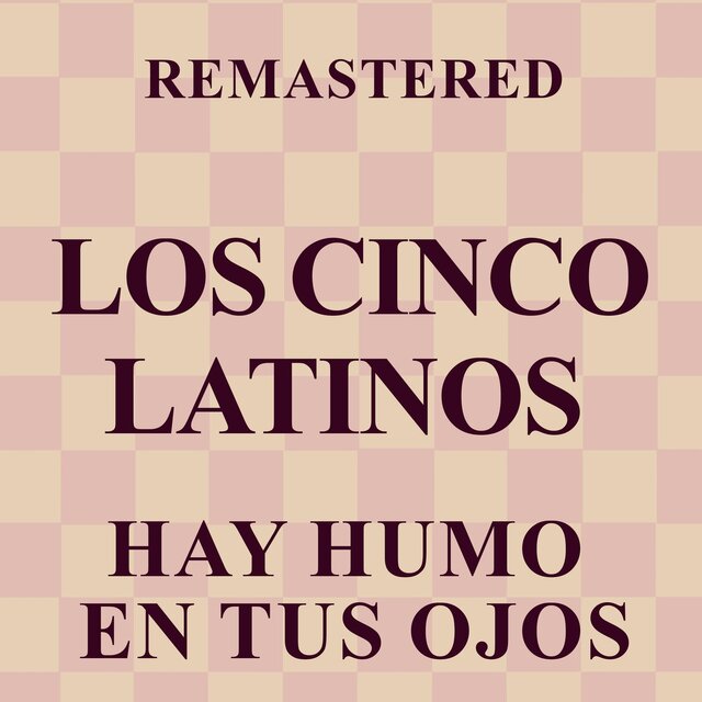 Hay humo en tus ojos (Remastered)