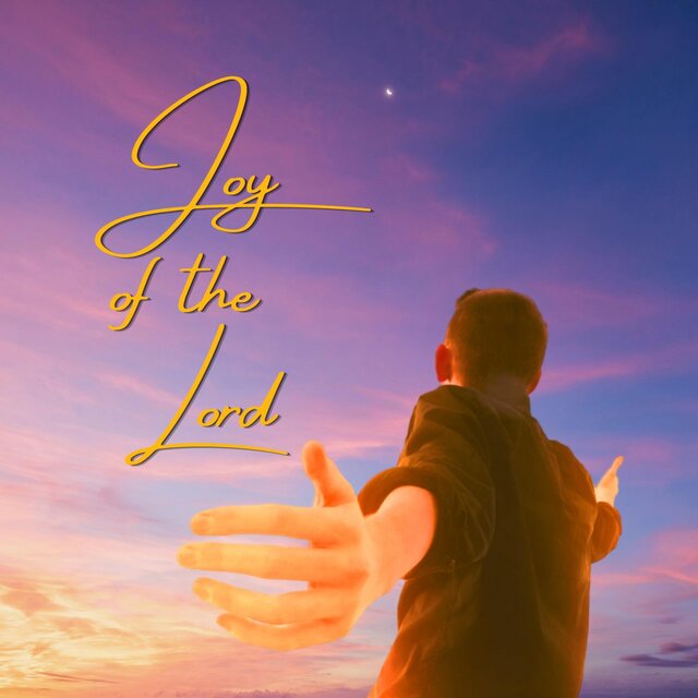 Joy of the Lord