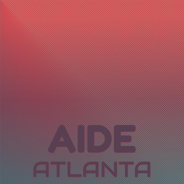 Aide Atlanta