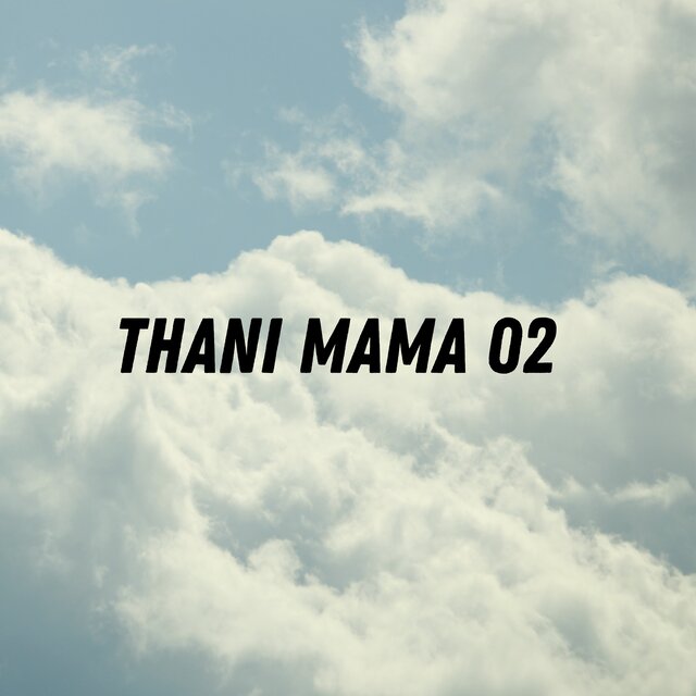 Thani mama 2