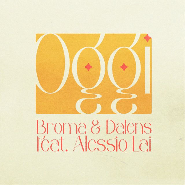 Oggi (feat. Dalens & Alessio Lai)