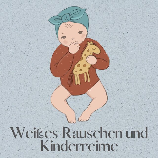Weißes Rauschen und Kinderreime