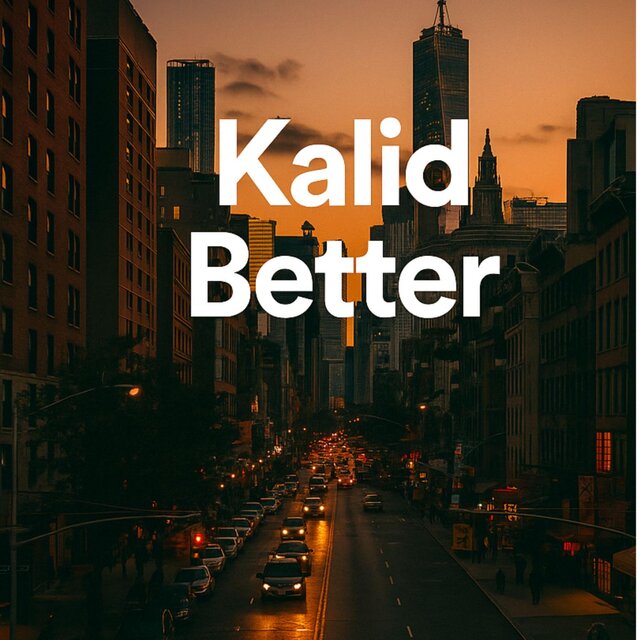 Kalid better